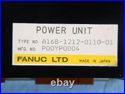 Fanuc Power Supply Unit A16B-1212-0110-01 With 6 MO. WARRANTY EXCHANGE SALE